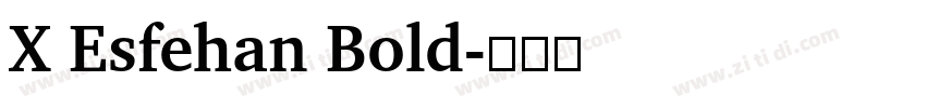 X Esfehan Bold字体转换